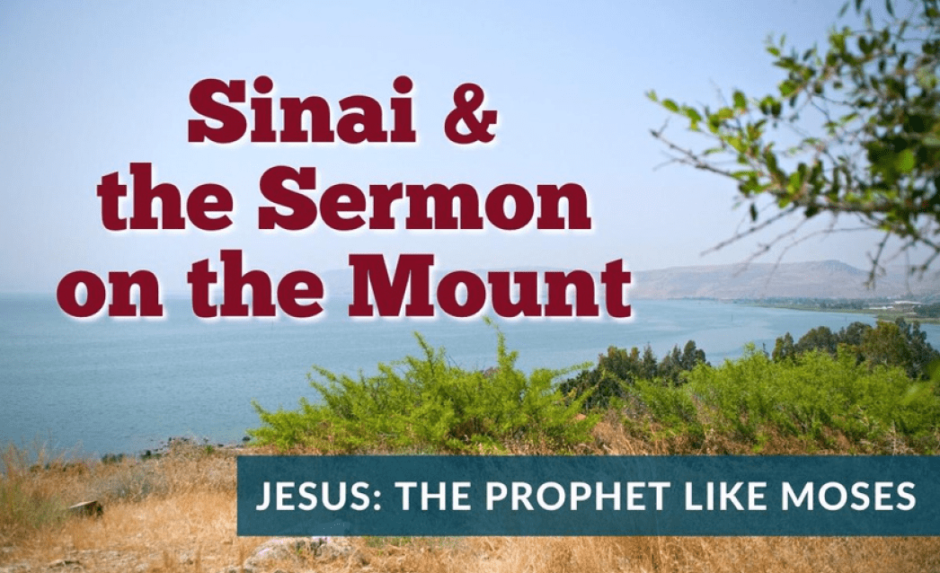 Sinai and the Sermon on the Mount